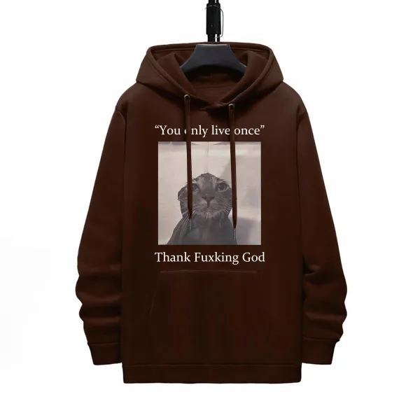 YOU ONLY LIVE ONCE THANK YOU FK GOD PATTERN PRINTED HOODIE