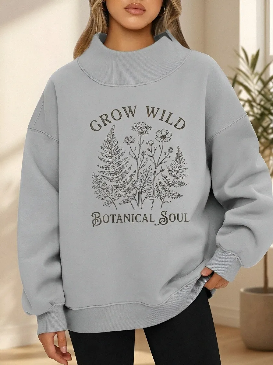 Grow Wild Botanical Soul Casual Hoodie Sweatshirt