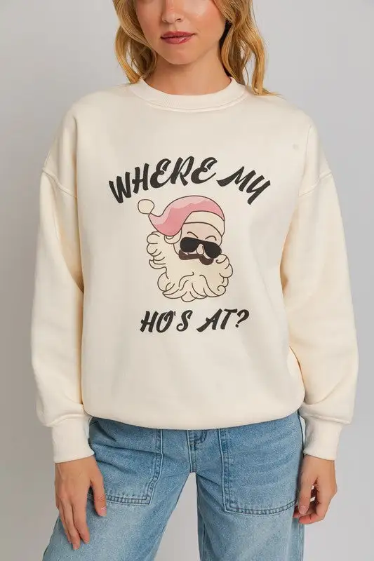 Where My Ho's At Pullover Sweatshirt