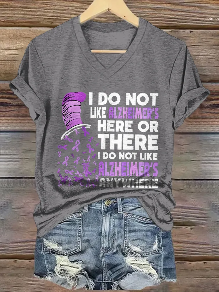 Women's I Do Not Like Alzheimer's Here Or There I Do Not Like Alzheimer's Anywhere V-Neck Short-Sleeved T-Shirt
