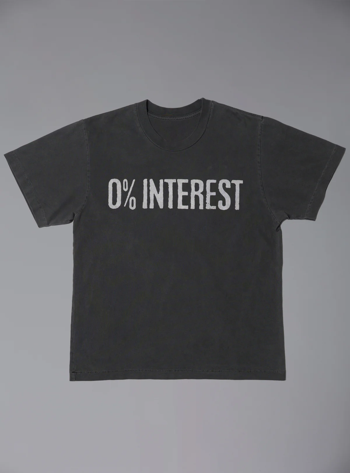 ZERO INTEREST TEE